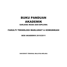 Carian maklumat mengenai senarai penuh kursus pengajian diploma di institut pengajian tinggi awam dan universiti awam aliran sains serta aliran sastera di bawah kelolaan kementerian pengajian tinggi. Buku Panduan Akademik Ftmk Utem