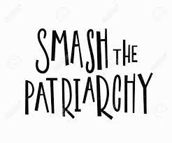 Or else we are set four years back in our war against the patriarchy. Smash The Patriarchy T Shirt Quote Feminist Lettering Calligraphy Stock Photo Picture And Royalty Free Image Image 88455884