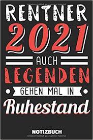 Du kannst den ganzen tag gar nichts tun, ohne angst haben zu müssen, dabei erwischt zu werden. Rentner 2021 Auch Legenden Gehen Mal In Ruhestand Renteneintritt Geschenk Lustig Notizbuch A5 Kariert German Edition Lustige Rentner Geschenke 9798623026453 Amazon Com Books