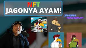 Jagonya Ayam Nft Proyek Nft Apa Ya Youtube