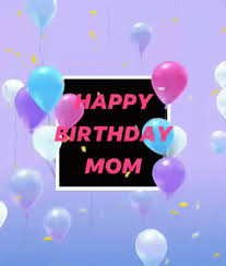 Maybe you would like to learn more about one of these? 50 Best Happy Birthday Mom Gif