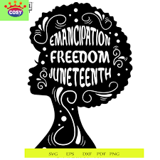 Nearly 150 years later, juneteenth — as the holiday is now known — is cause for nationwide celebration, with black communities from detroit. Emancipation Freedom Juneteenth Svg Files For Silhouette Files For Cricut Svg Dxf Eps Png Instant Download1 33843556