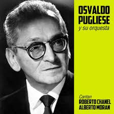 Osvaldo Pugliese Y Su Orquesta