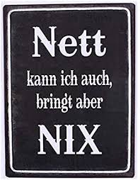 Nett Kann Ich Auch Bringt Aber Nix Retro Blechschild Vintage Spruche Metallschilder Wandschilder Vintage Schilder