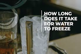 Now, let's see how long does it take for. How Long Does It Take For Water To Freeze Beezzly