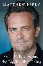 Barb's Book Reviews: Review of "Friends, Lovers, and the Big Terrible  Thing: A Memoir" by Matthew Perry