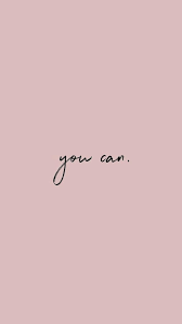 You Can Inspiring Words Inspirational Quotes Quotes To Live By Encouraging Q Encouragement Quotes Inspirational Words Wallpaper Quotes