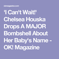 Chelsea houska, the very pregnant star of teen mom 2, just revealed something interesting about her childhood years. I Can T Wait Chelsea Houska Drops A Major Bombshell About Her Baby S Name Ok Magazine Chelsea Deboer Baby Baby Names Chelsea Houska Pregnant
