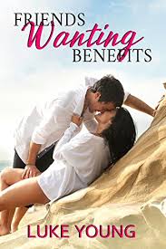 You need it, you'll love it. Amazon Com Friends Wanting Benefits Friends With Benefits Ebook Young Luke Kindle Store