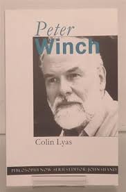 Peter Winch by Colin Lyas: (1999) First Edition.