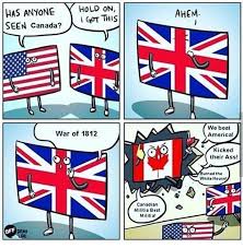 At jokejive.com find thousands of jokes categorized into thousands of categories. Great Britain Controlled Much Of Canada And Many Americans Wanted To Expel The British From The North American Continen Canada Funny History Memes Canada Memes