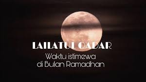 Lailatul qadar adalah malam yang penuh keberkahan. Keistimewaan Dan Kemuliaan Malam Lailatul Qadar Di Bulan Ramadhan Malam Penuh Ampunan Halaman All Surya