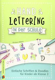 Handlettering vorlagen kostenlos wir haben 18 bilder über handlettering vorlagen kostenlos einschließlich bilder, fotos, hintergrundbilder und mehr. Handlettering In Der Schule Einfache Schriften Und Doodles Fur Kinder Ab Klasse 3 Amazon De Albers Kirsten Bucher