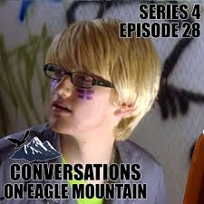 Conversations On Eagle Mountain (The Tribe Podcast) S4 E28