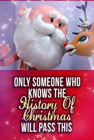 Not sure what to get him for christmas? Quiz Only Someone Who Knows The History Of Christmas Will Pass This Christmas Quiz Buzzfeed Christmas Quizzes Christmas Quiz