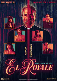 From writer/director drew goddard comes the thrilling noir crime drama bad times at the el royale. Bad Times At The El Royale Posterspy
