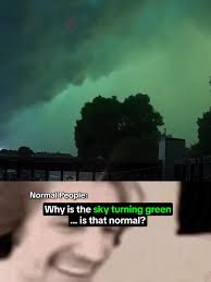 What Happened The Sky Turn Green