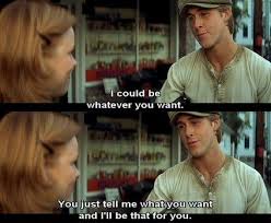 I Could Be Whatever You Want You Just Tell Me What You Want And I Ll Be That For You Movie Love Quotes Movie Quotes Best Movie Quotes