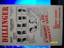Dillinger: A Short and Violent Life: Cromie, Robert, Pinkston, Joseph:  9780924772061: Amazon.com: Books
