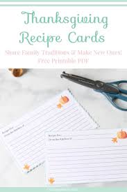 Free printable 4×6 recipe cards ~ print a single 4×6 card or a folded one for longer recipes! Printable Thanksgiving Recipe Cards Crafting A Family
