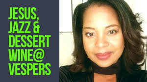 Jesus, Jazz & Dessert Wine@Vespers, featuring Tina Morris Robertson