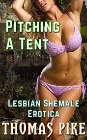 Pitching a Tent: Lesbian Shemale Erotica - eBook UAE | Ubuy