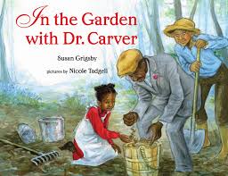 As an agricultural scientist, carver promoted the idea of growing peanuts and sweet potatoes to be used in over a hundred different ways. In The Garden With Dr Carver Hardcover Albert Whitman Company