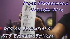 The design essentials hair care system was launched in 1990. Design Essentials Sts Express System How To Make Natural Hair More Manageable Youtube