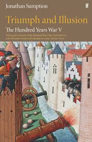 The Hundred Years War Vol 5 by Jonathan Sumption | History