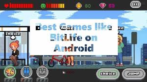 Bitlife How To Get Rich The 7 Best Games Like Bitlife On Android Best Games Games Virtual Families