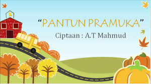 Check spelling or type a new query. Pantun Pramuka Ciptaan A T Mahmud Lagu Kelas 3 Tema 8 Youtube
