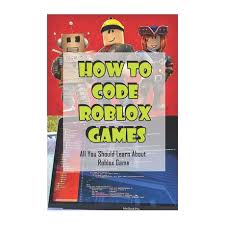 Between then and end, type game.workspace.brickname. How To Code Roblox Games All You Should Learn About Roblox Game Learn How To Script Buy Online In South Africa Takealot Com