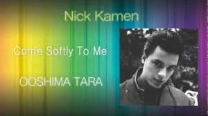 Model und sänger nick kamen ist gestorben, wie sein guter freund boy george auf instagram bestätigte. Nick Kamen Come Softly To Me Ubersetzung Und Songtext Lyrics Liedtexte