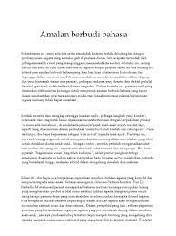 Amalan ini bukan sahaja boleh merosakkan institusi izinkan sy mengambil karangan ini sebagai contoh kerana karangan kalau buat dapat 30/30 markah walaupun says baru tingkatan 1. Amalan Berbudi Bahasa