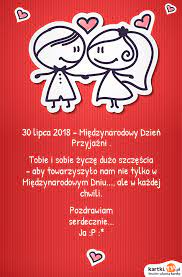 International friends day is coming up! 30 Lipca 2018 Miedzynarodowy Dzien Przyjazni Darmowe Kartki