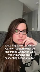 Carolyn's Reaction to Traitors: A Wack a Doodle Analysis