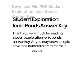 Simulate ionic bonds between a variety of metals and nonmetals. 2