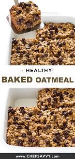 Healthy Baked Oatmeal Chef Savvy Recipe Baked Oatmeal Healthy Healthy Baking Baked Oatmeal