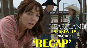 Heartland Season 18 Episode 9 Recap