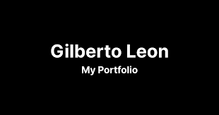 Gilberto Leon's Portfolio
