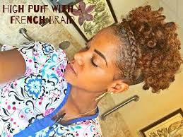 The French Braided High Puff Hair Styles Natural Hair Updo Short Natural Hair Styles