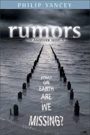 Philip yancey is an american christian author. Rumors Of Another World Philip Yancey Book In Stock Buy Now At Mighty Ape Nz