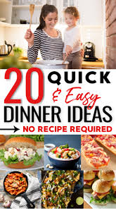 20 Quick Dinner Ideas Homemade No Recipe Required Quick Dinner Dinner Recipes Easy Family Dinner Recipes Easy Quick