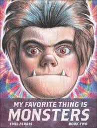 MY FAVORITE THING IS MONSTERS, BOOK TWO”