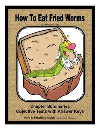 It might make me sick. How To Eat Fried Worms Chapter Summaries And Objective Tests Tpt