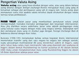 Sehingga tak bisa dipungkiri jika negara asal tetap memberikan pengaruh sukses tidaknya seorang trader. Pasar Valuta Asing Dan Nilai Tukar Kurs Ppt Download