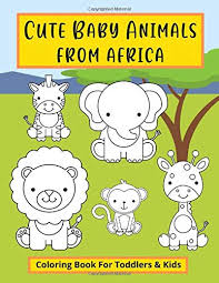 Flags of africa countries coloring pages. Cute Baby Animals From Africa Coloring Book For Toddlers Kids Easy Fun Color Pages For Homeschoolers School At Home Creative Coloring Books Pages For Kids Kids Purple Press 9798637482399