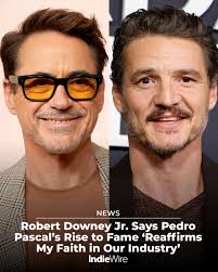 Robert Downey Jr. is singing Pedro Pascal's praises:  https://www.indiewire.com/news/general-news/robert-downey-jr-pedro-pascal-proof-faith-in-hollywood-1235134802/