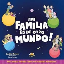Mi Familia Es De Otro Mundo Pdf Epub Cuento Sobre La Familia Diferentes Tipos De Familia Actividades De La Familia