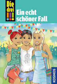Die Drei 80 Ein Echt Schoner Fall Die Serie Die Drei Kinder Jugendbuch Bucher Kosmos